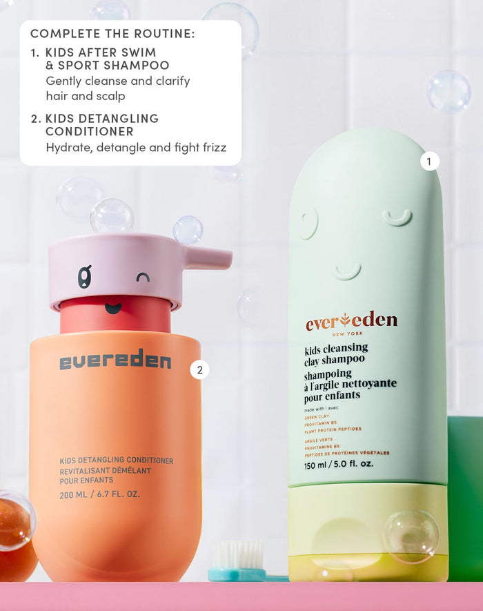 COMPLETE THE ROUTINE:
KIDS AFTER SWIM & SPORT SHAMPOO
Gently cleanse and clarify hair and scalp
KIDS DETANGLING CONDITIONER
Hydrate, detangle and fight frizz